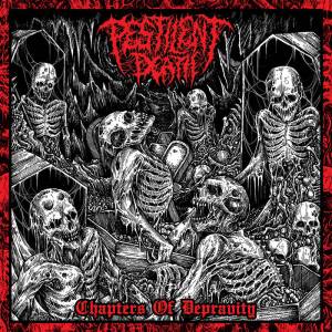 Pestilent Death - Chapters of Depravity