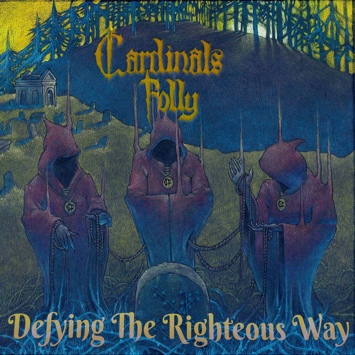 Cardinals Folly – Defying the Righteous Way (Review)