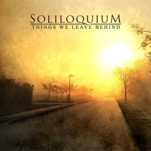 Soliloquium - Things We Leave Behind