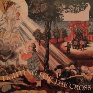 Blissful Stream - Fighting for the Cross
